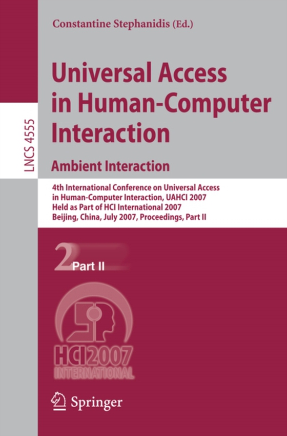 Universal Access in Human-Computer Interaction. Ambient Interaction (e-bog) af -