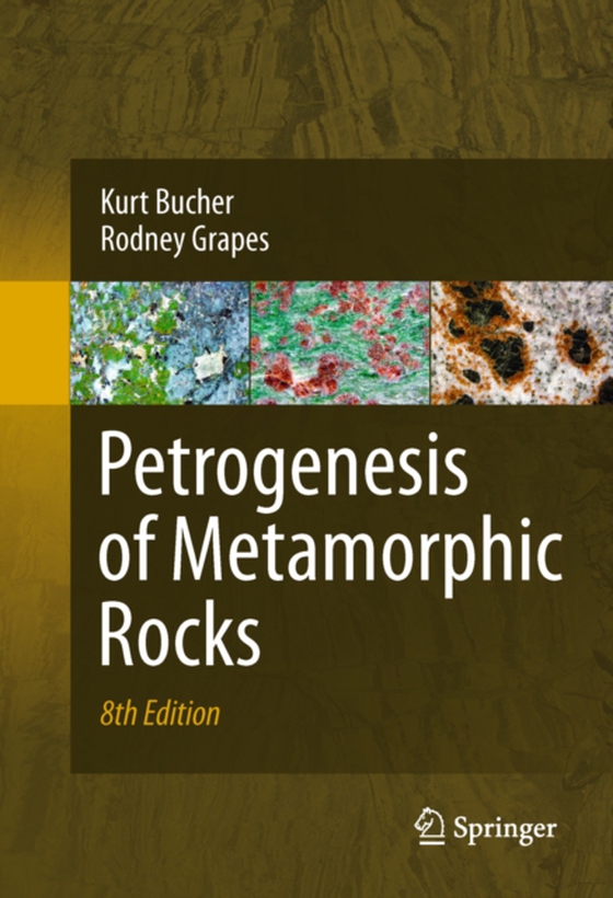 Petrogenesis of Metamorphic Rocks (e-bog) af Grapes, Rodney