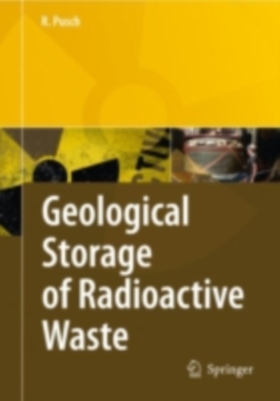 Geological Storage of Highly Radioactive Waste (e-bog) af Pusch, Roland