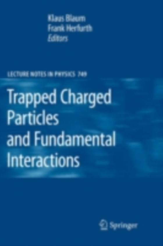 Trapped Charged Particles and Fundamental Interactions (e-bog) af -