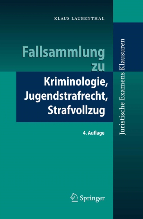 Fallsammlung zu Kriminologie, Jugendstrafrecht, Strafvollzug (e-bog) af Laubenthal, Klaus