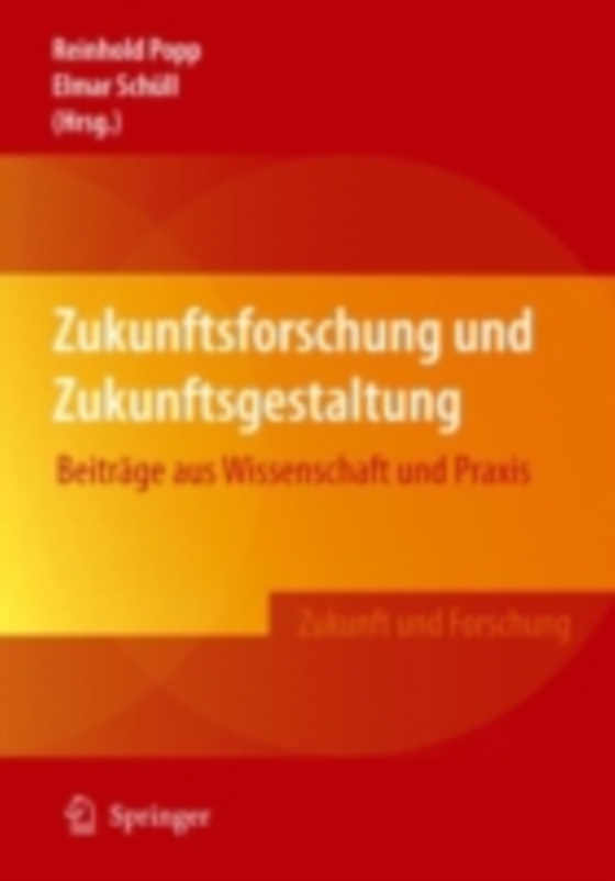 Zukunftsforschung und Zukunftsgestaltung