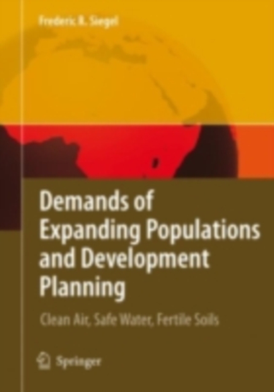 Demands of Expanding Populations and Development Planning (e-bog) af Siegel, Frederic R.