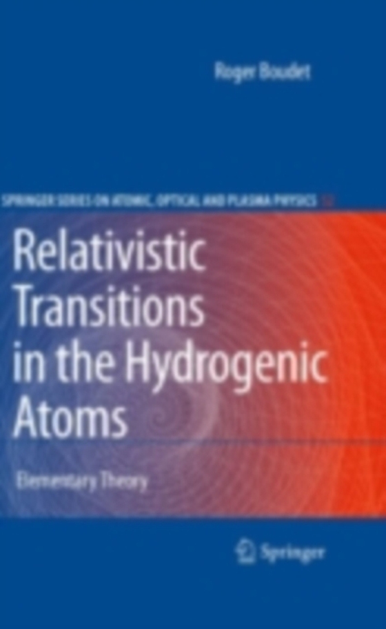 Relativistic Transitions in the Hydrogenic Atoms (e-bog) af Boudet, Roger