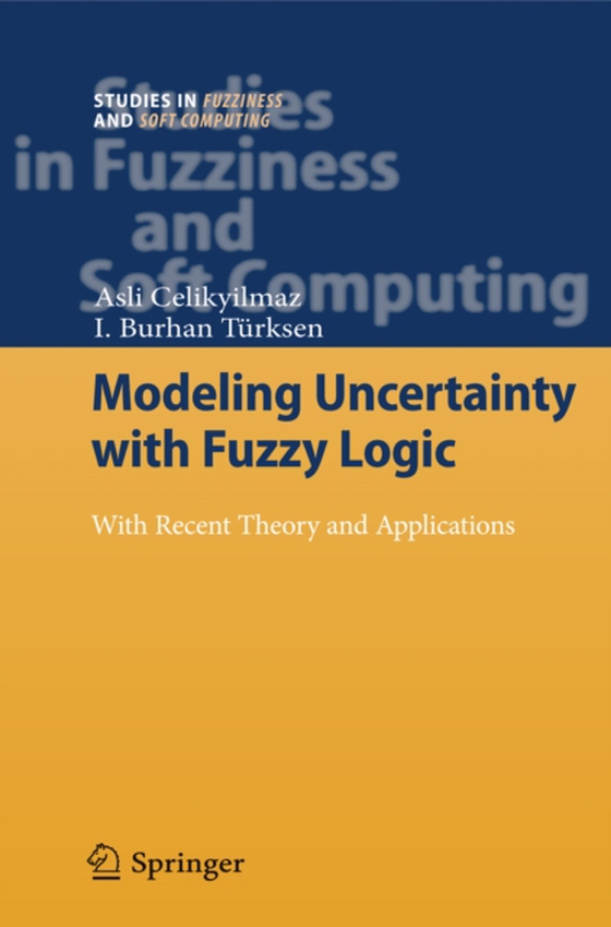 Modeling Uncertainty with Fuzzy Logic (e-bog) af Turksen, I. Burhan