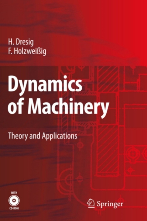 Dynamics of Machinery (e-bog) af Holzweiig, Franz