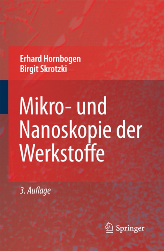 Mikro- und Nanoskopie der Werkstoffe (e-bog) af Skrotzki, Birgit