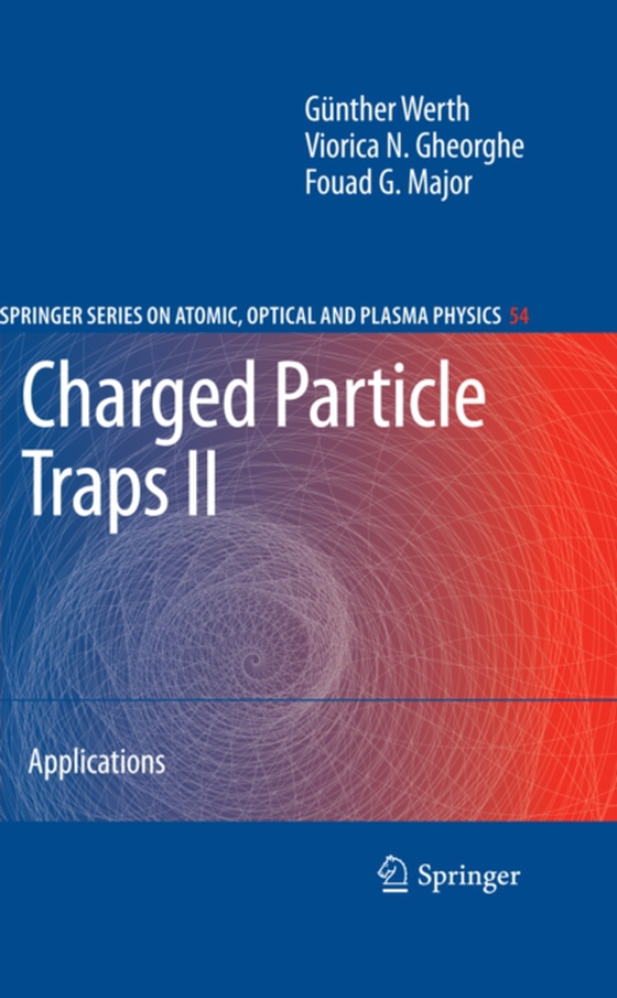 Charged Particle Traps II (e-bog) af Major, Fouad G.