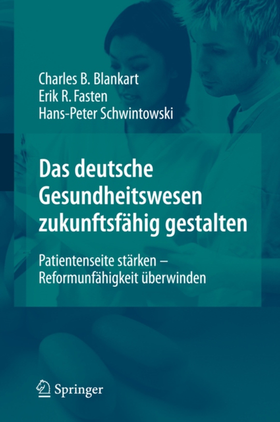 Das deutsche Gesundheitswesen zukunftsfähig gestalten (e-bog) af Schwintowski, Hans-Peter
