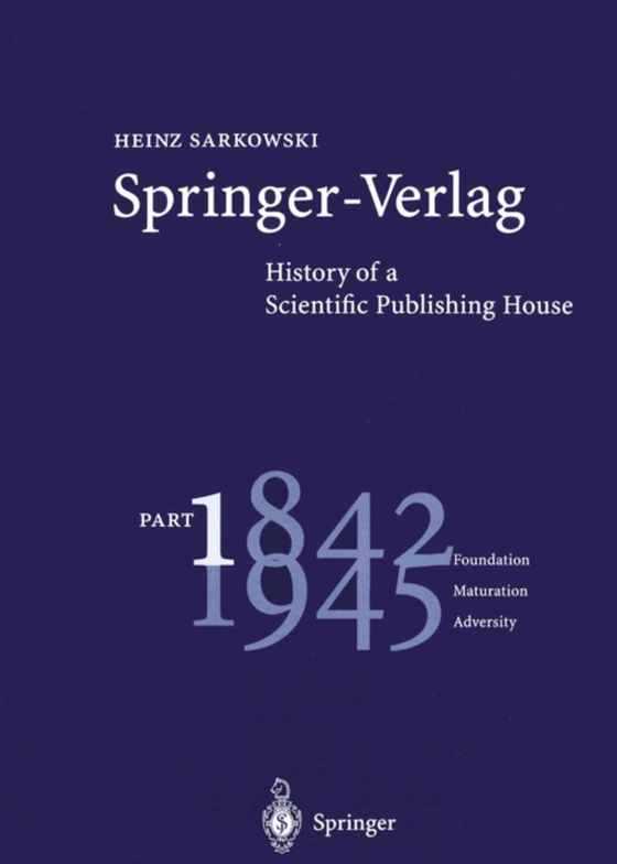 Springer-Verlag: History of a Scientific Publishing House