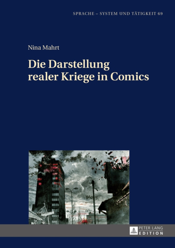 Die Darstellung realer Kriege in Comics (e-bog) af Nina Mahrt, Mahrt