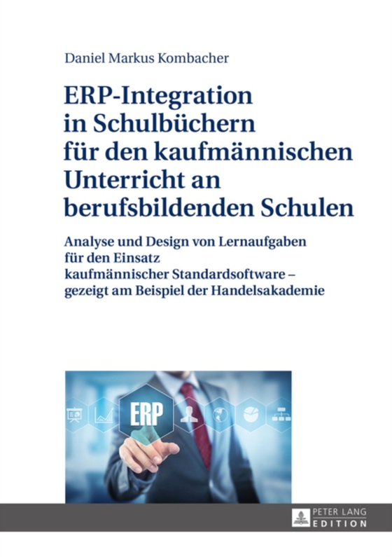 ERP-Integration in Schulbuechern fuer den kaufmaennischen Unterricht an berufsbildenden Schulen (e-bog) af Daniel Markus Kombacher, Kombacher