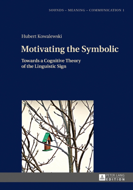 Motivating the Symbolic (e-bog) af Hubert Kowalewski, Kowalewski