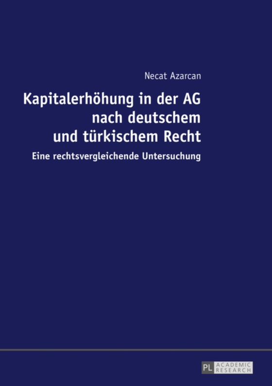 Kapitalerhoehung in der AG nach deutschem und tuerkischem Recht (e-bog) af Necat Azarcan, Azarcan