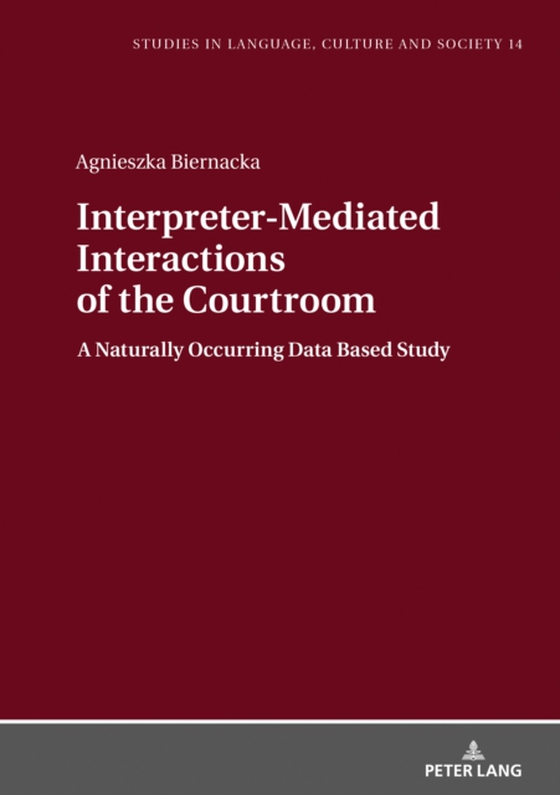 Interpreter-Mediated Interactions of the Courtroom (e-bog) af Agnieszka Biernacka, Biernacka