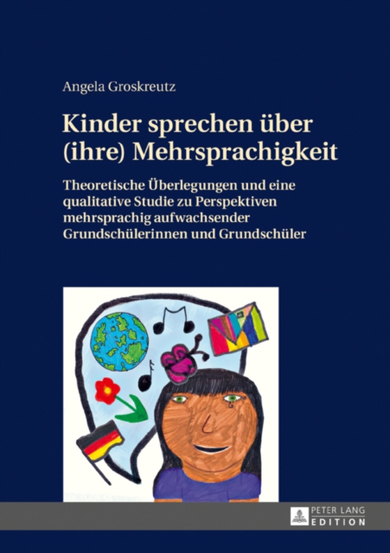 Kinder sprechen ueber (ihre) Mehrsprachigkeit (e-bog) af Angela Groskreutz, Groskreutz