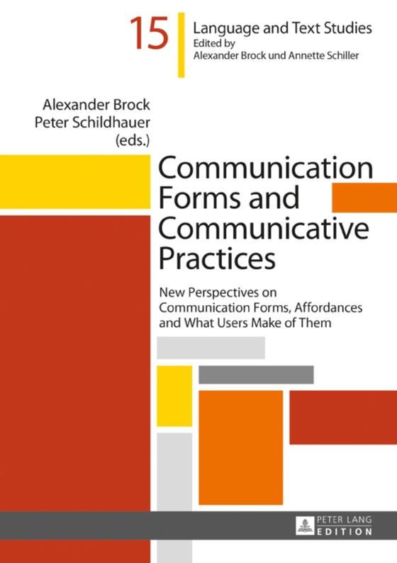 Communication Forms and Communicative Practices (e-bog) af -