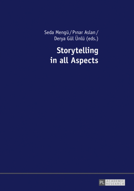 Storytelling in all Aspects (e-bog) af -