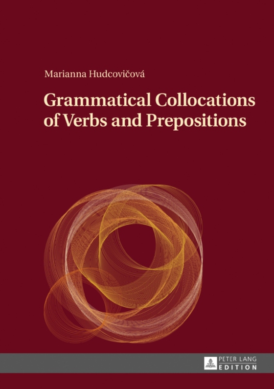 Grammatical Collocations of Verbs and Prepositions (e-bog) af Marianna Hudcovicova, Hudcovicova