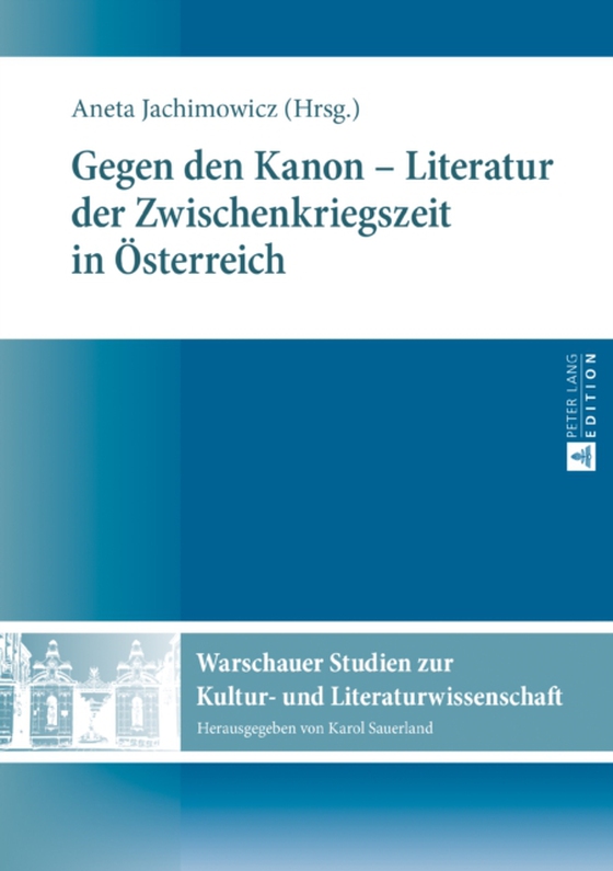 Gegen den Kanon – Literatur der Zwischenkriegszeit in Oesterreich (e-bog) af Aneta Jachimowicz, Jachimowicz