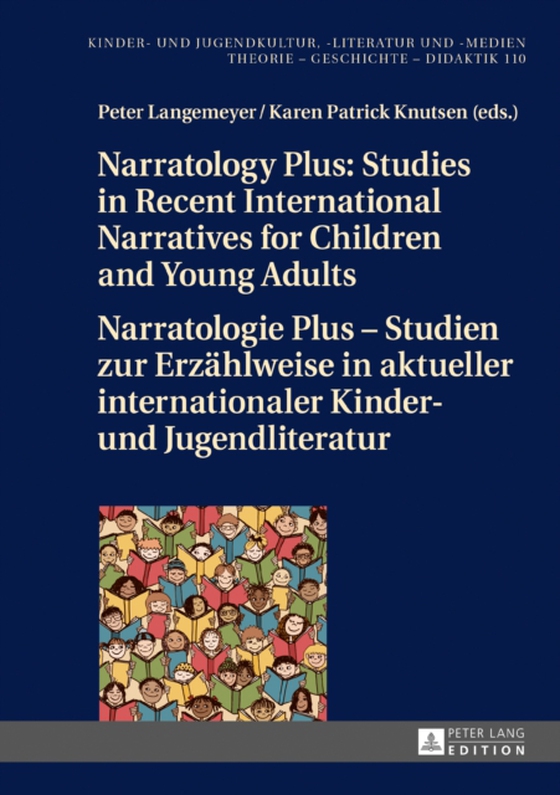 Narratology Plus - Studies in Recent International Narratives for Children and Young Adults / Narratologie Plus - Studien zur Erzaehlweise in aktueller internationaler Kinder- und Jugendliteratur (e-bog) af Karen Patrick Knutsen, Knutsen