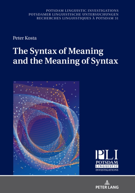 Syntax of Meaning and the Meaning of Syntax (e-bog) af Peter Kosta, Kosta