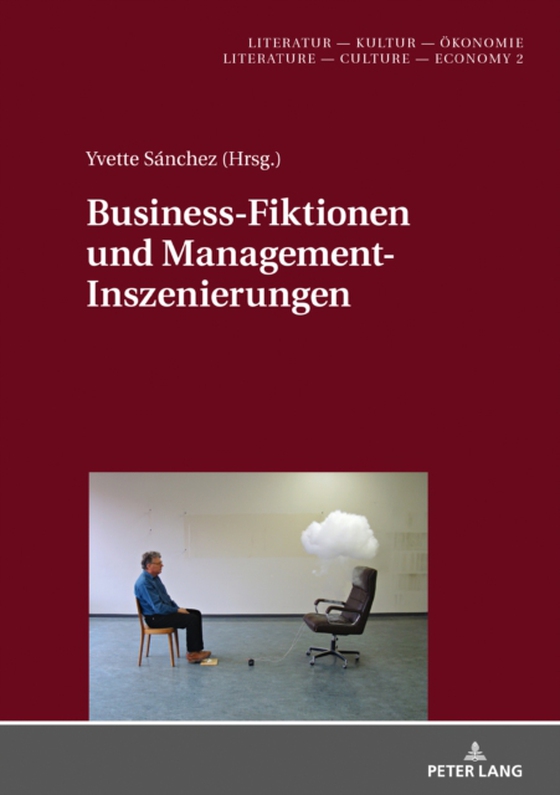 Business-Fiktionen und Management-Inszenierungen (e-bog) af -