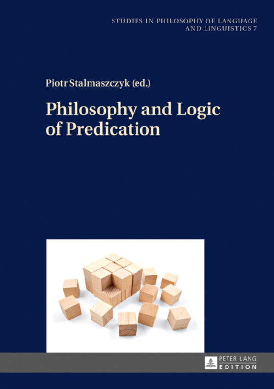 Philosophy and Logic of Predication (e-bog) af -