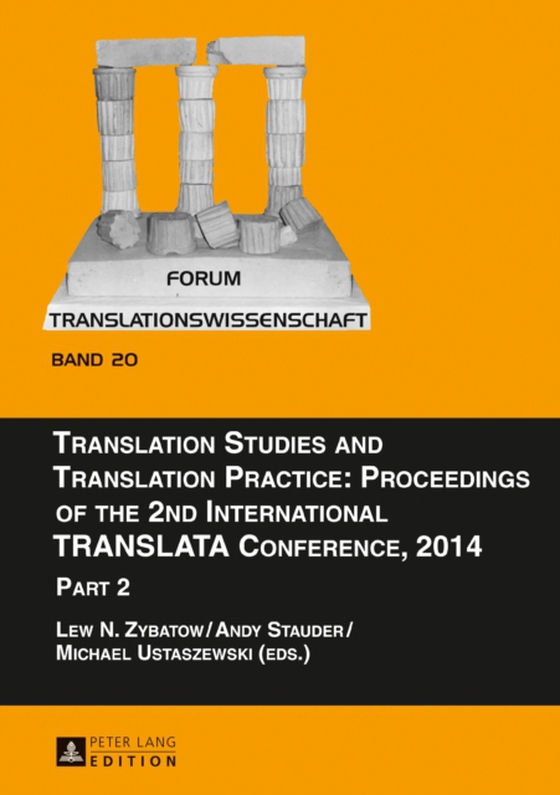 Translation Studies and Translation Practice: Proceedings of the 2nd International TRANSLATA Conference, 2014 (e-bog) af -