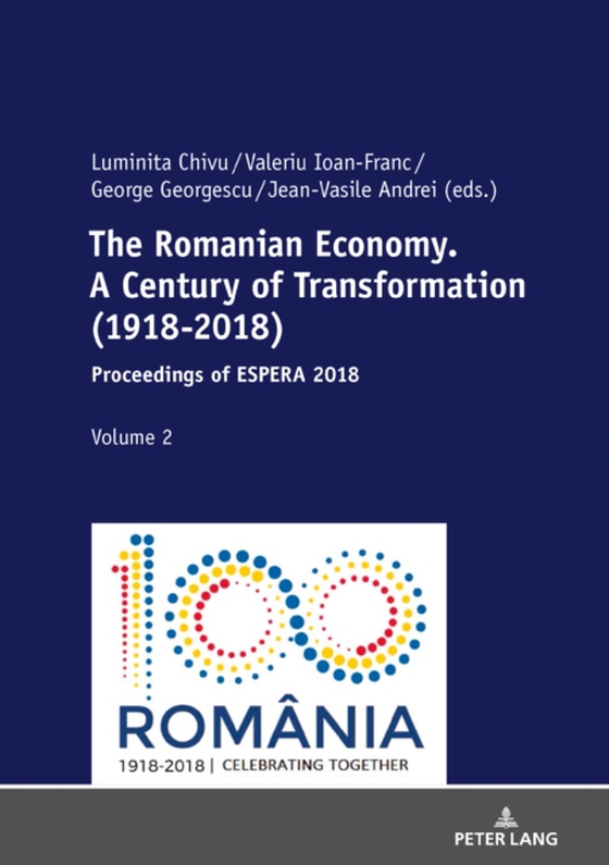 Romanian Economy. A Century of Transformation (1918-2018) (e-bog) af -