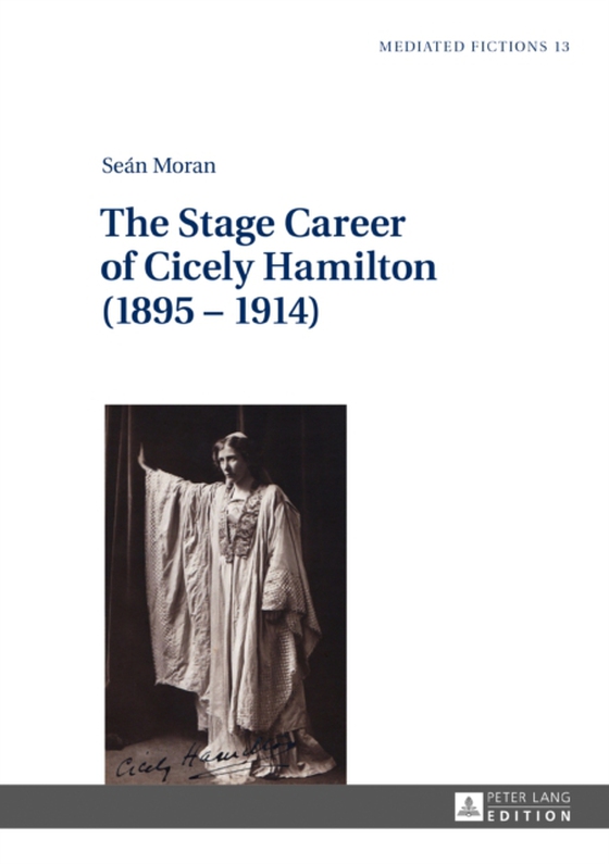 Stage Career of Cicely Hamilton (1895-1914) (e-bog) af Sean Moran, Moran