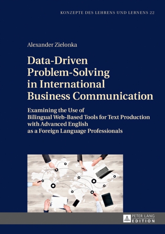 Data-Driven Problem-Solving in International Business Communication (e-bog) af Alexander Zielonka, Zielonka