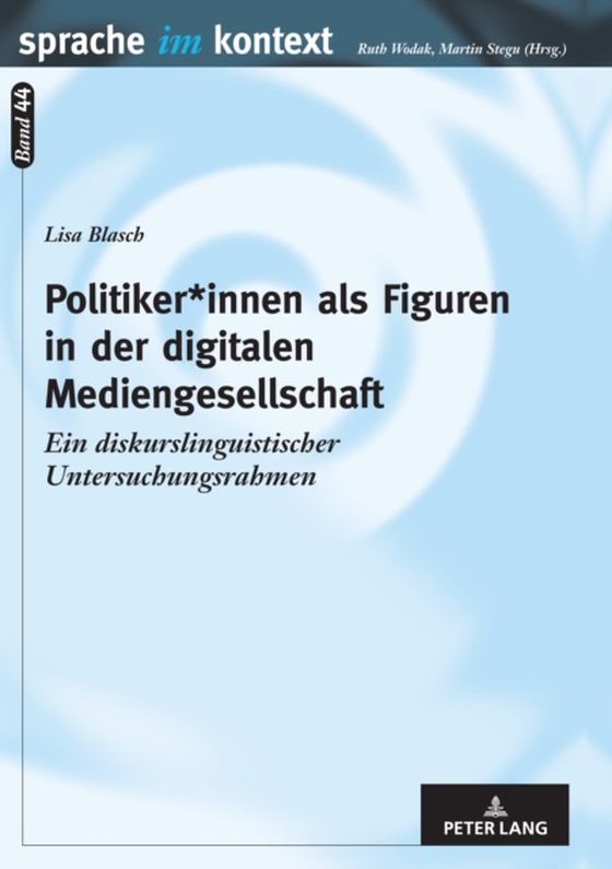 Politiker*innen als Figuren in der digitalen Mediengesellschaft