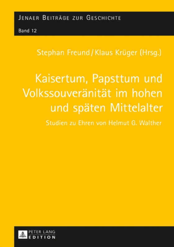 Kaisertum, Papsttum und Volkssouveraenitaet im hohen und spaeten Mittelalter