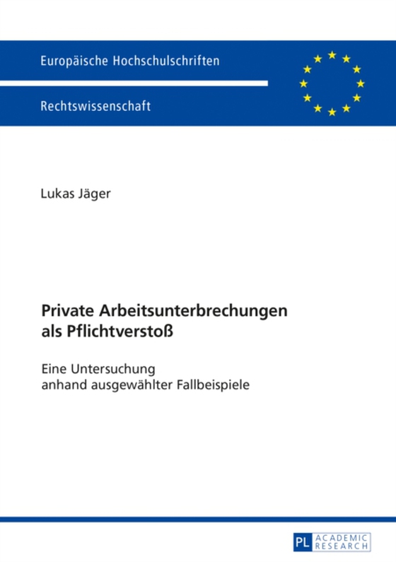 Private Arbeitsunterbrechungen als Pflichtverstoß (e-bog) af Lukas Jager, Jager