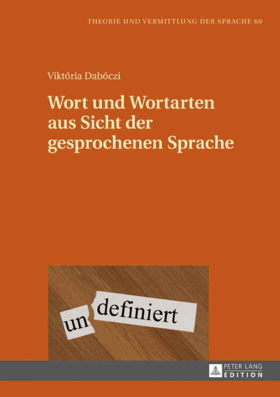 Wort und Wortarten aus Sicht der gesprochenen Sprache (e-bog) af Viktoria Daboczi, Daboczi