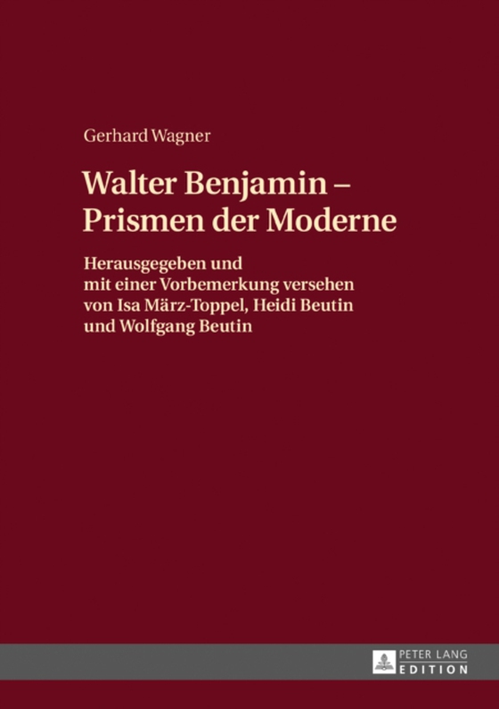 Walther Benjamin - Prismen der Moderne (e-bog) af Gerhard Wagner, Wagner