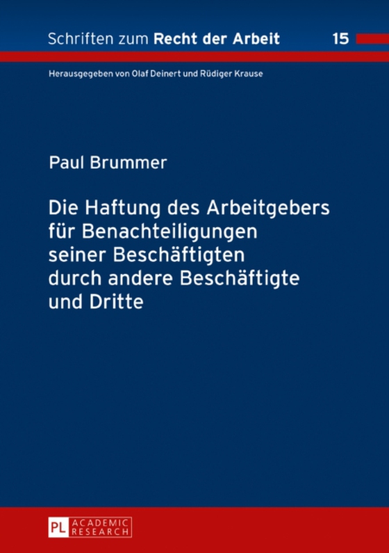 Die Haftung des Arbeitgebers fuer Benachteiligungen seiner Beschaeftigten durch andere Beschaeftigte und Dritte (e-bog) af Paul Brummer, Brummer