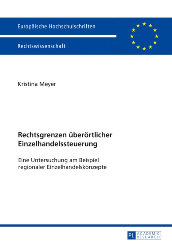 Rechtsgrenzen ueberoertlicher Einzelhandelssteuerung (e-bog) af Kristina Meyer, Meyer