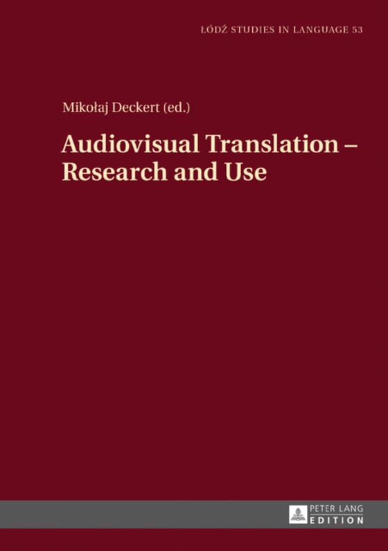 Audiovisual Translation - Research and Use (e-bog) af -