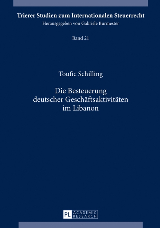 Die Besteuerung deutscher Geschaeftsaktivitaeten im Libanon (e-bog) af Toufic Schilling, Schilling