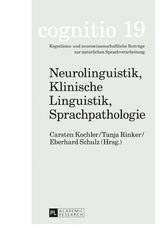 Neurolinguistik, Klinische Linguistik, Sprachpathologie (e-bog) af -