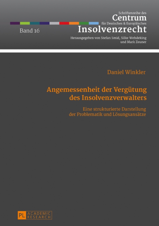 Angemessenheit der Verguetung des Insolvenzverwalters (e-bog) af Daniel Winkler, Winkler