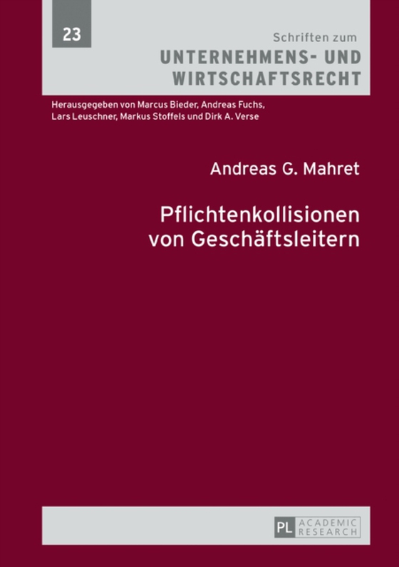 Pflichtenkollisionen von Geschaeftsleitern (e-bog) af Andreas G. Mahret, Mahret