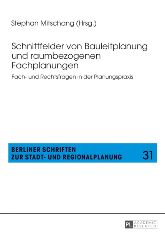 Schnittfelder von Bauleitplanung und raumbezogenen Fachplanungen (e-bog) af -