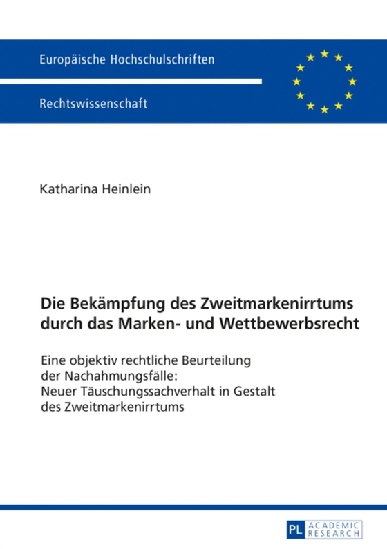 Die Bekaempfung des Zweitmarkenirrtums durch das Marken- und Wettbewerbsrecht (e-bog) af Katharina Elisabeth Heinlein, Heinlein