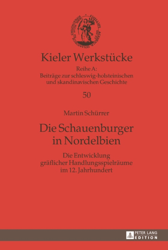 Die Schauenburger in Nordelbien (e-bog) af Martin Schurrer, Schurrer