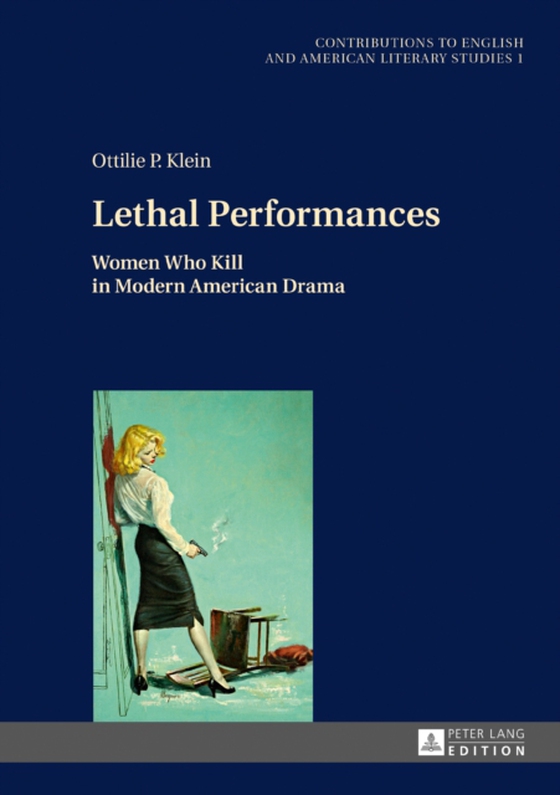 Lethal Performances (e-bog) af Ottilie P. Klein, Klein