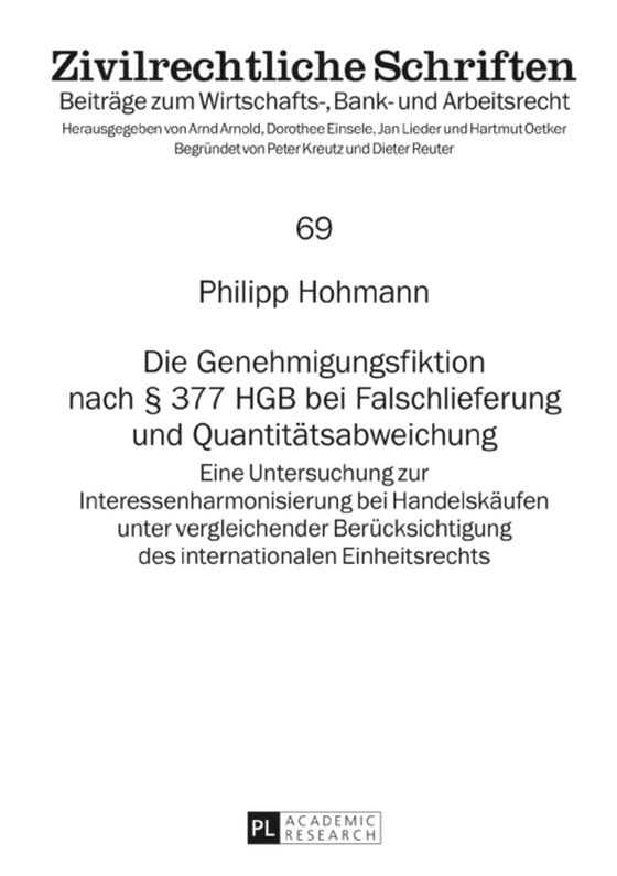 Die Genehmigungsfiktion nach § 377 HGB bei Falschlieferung und Quantitaetsabweichung (e-bog) af Philipp Hohmann, Hohmann