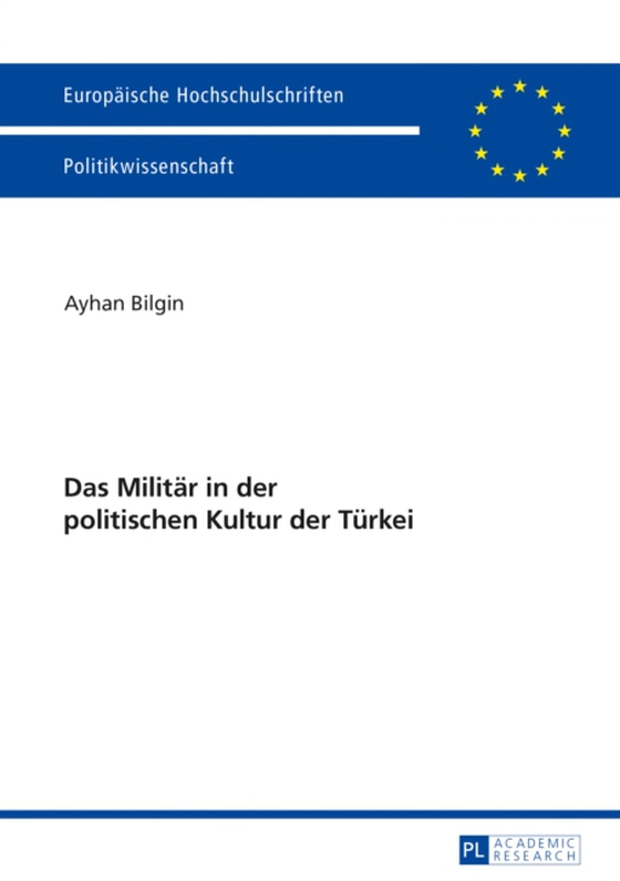 Das Militaer in der politischen Kultur der Tuerkei (e-bog) af Ayhan Bilgin, Bilgin
